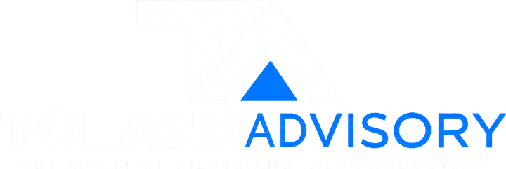 Toland Advisory — get AI out of pilots and into production